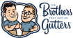 The Brothers that just Do Gutters - Fort Wayne